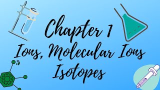 Chapter 1 Ions Molecular Ions Isotopes FSC part 1 Chemistry [upl. by Gem]