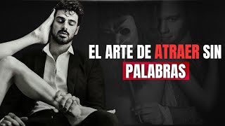 EL ARTE DE LA ATRACIÓN  SECRETOS QUE AUMENTAN TU ATRATIVO [upl. by Aelanej]