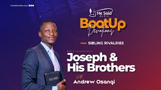 Day 6  Joseph amp His Brothers  Pr Andrew Osangi  BootUp Devotion 2024 [upl. by Rihat]