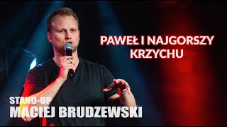 Standup  Maciej Brudzewski  Paweł i najgorszy Krzychu  2024 [upl. by Viehmann]