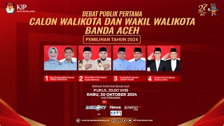 DEBAT PUBLIK PERTAMA CALON WALIKOTA amp WAKIL WALIKOTA BANDA ACEH PILKADA 2024 [upl. by Airtal612]