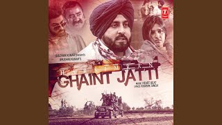 GHAINT JATTI [upl. by Anelas520]