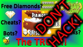 HAY DAY  HK Cheats Free Diamonds Bots  The TRUTH [upl. by Nedi]