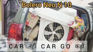 Bolero Neo N 10 Car नही Car go कहो 😊 [upl. by Neehar]