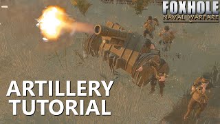 Artillery Tutorial  Foxhole [upl. by Calder387]