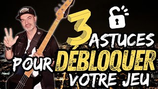 3 astuces pour DEBLOQUER votre JEU  Bruno Ramos  Bassiste Magazine 113 [upl. by Foss]