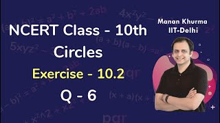 Class 10 Chapter 10 Ex 102 Q 6 Circles Maths NCERT CBSE [upl. by Aynotak]