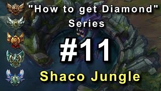 How to Carry Gold  Platinum  Shaco Jungle  Full Game Commentary [upl. by Fremont]