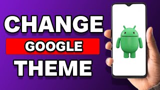 How To Change Google Theme On Android [upl. by Amada190]