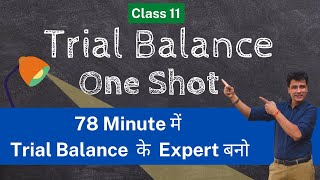 Trial Balance in One Shot in Just 78 minutes  Class 11 Accounts  Basic to Advance in Hindi [upl. by Osher250]