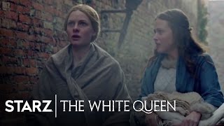 The White Queen  Episode 8 Clip quotInvalid Marriagequot  STARZ [upl. by Giaimo]