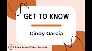 Colusa County Office of Education  Get to Know Cindy Garcia [upl. by Ymled138]