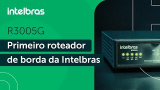 Conheça o Roteador VPN R3005G [upl. by Ecnerolf346]