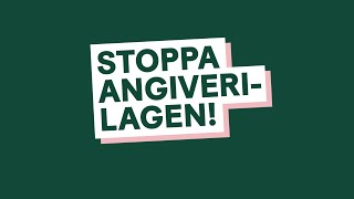 Stoppa angiverilagen [upl. by Nalla]