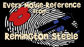 Remington Steele  Every Movie Reference [upl. by Aicirtam405]