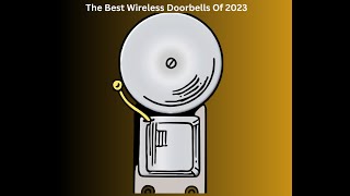 The Top 10 Wireless Doorbells of 2023 – Expert Reviews and Buying Guide [upl. by Daph]