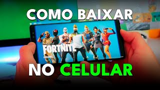 Como BAIXAR e INSTALAR o FORTNITE no seu CELULAR atualizado 2024 [upl. by Xylon873]