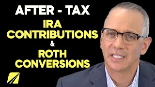 AfterTax IRA Contributions and Roth Conversions [upl. by Inoek86]