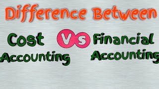 Difference Between Cost Accounting And Financial Accounting [upl. by Lanny]