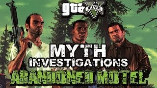 GTA V  Myth Investigations  Case 3  Abandoned Motel [upl. by Hardy]