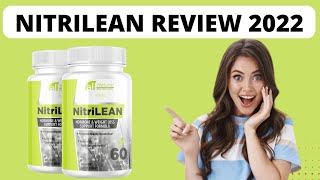 NITRILEAN  NITRILEAN REVIEWS 2022  Buy NitriLean Supplement Customer Reviews [upl. by Leckie]