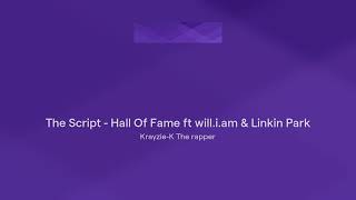 The Script  Hall Of Fame ft william amp Linkin Park [upl. by Soisinoid]