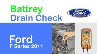 2011 Ford F Series Battrey Drain Check [upl. by Kcirtapnaes]