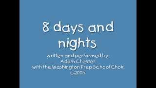 8 Days and Nights  Song Only [upl. by Gainor844]