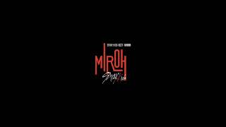 1 Hour Loop  Stray Kids  MIROH [upl. by Naus]