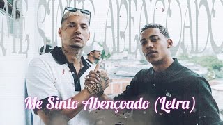 MC Poze do Rodo ft Filipe Ret  Me Sinto Abençoado LetraLyric [upl. by Isador]