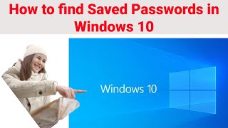 How to find saved passwords in Windows 10  Where are passwords stored in Windows [upl. by Eikceb]