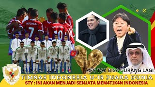 CETAK SEJARAH BARU Timnas Indonesia U15 Jadi Juara DuniaBerita Bola Hari ini [upl. by Enilrem3]