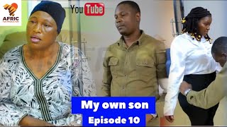 MY OWN SON EPISODE 10 africfilmproduction [upl. by Regor729]