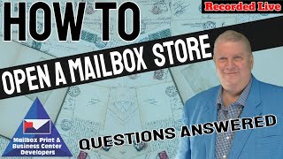 How to Open A Mailbox Business  Industry Insider Explains in Depth with QampA [upl. by Liana]