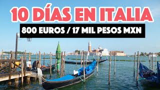 ¿Cuánto cuesta viajar por Italia  Ruta de 10 días [upl. by Hadria]