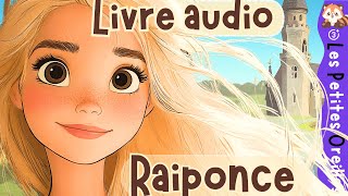 RAIPONCE  CONTE AUDIO POUR ENFANT  HISTOIRE DU SOIR POUR DORMIR  CONTE DES FRERES GRIMM 🎙️ [upl. by Eissirhc]