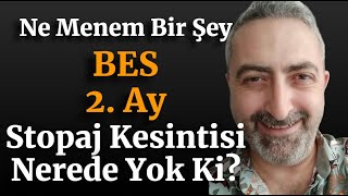 Ne Menem Bir Şey BES 2 Ay Kredi Kartı Ödememiz Olmuş Stopaj Kesintisi Nerede Yok Ki [upl. by Leinod494]