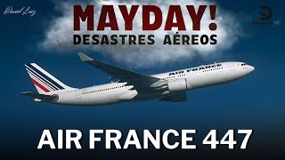 Mayday Desastres Aéreos  Queda no Atlântico – Air France 447 [upl. by Llenyaj]