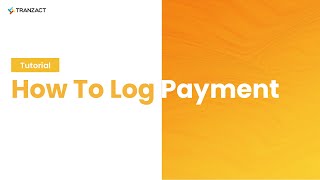 How To Log Payment on TranZact [upl. by Lamrej]