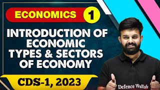 Economics 01  Introduction of Economic Types amp Sector of Economy  CDS 1 2023 [upl. by Intruoc]