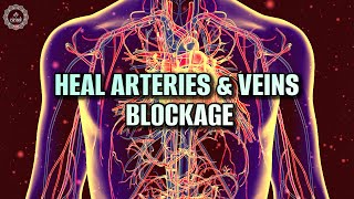 Heal Arteries amp Veins Blockage  Reduce Plaque  Improve Your Heart Health  369 Hz Binaural Beats [upl. by Laehcor]