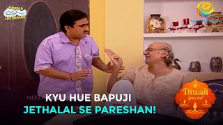 Kyu Hue bapuji Jethalal se pareshan  Diwali Special  Taarak Mehta Ka Ooltah Chashmah  Ep  53 [upl. by Neau666]