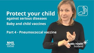 Protect your child from serious diseases BSL Part 4  Pneumococcal vaccine [upl. by Tearle768]