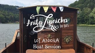 Anita Lipnicka amp The Hats  Lot Anioła boat session [upl. by Martinez985]