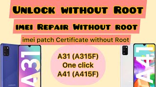 Samsung A31 imei Repair  Samsung A315F andriod 10 andriod 11 imei Patch Unlock Without Root Z3X box [upl. by Rubbico]