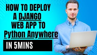 Deploy a Django web app to Python Anywhere in 5 Mins FREE [upl. by Jamie]