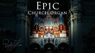 Epic Church Organ  Classical Cinematic Organ Music  Rafael Krux [upl. by Arobed]