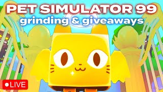 🔴Pet Sim 99 Grinding amp Giveaways  Roblox Live [upl. by Carper392]