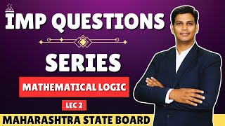 Important Questions  Lecture 2  Mathematical Logic  HSC Board 2025  Mithilesh Sir [upl. by Esertak]