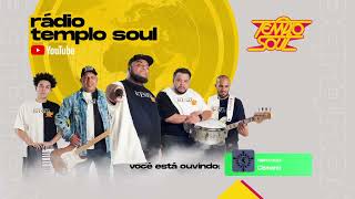 🔴 Rádio Templo Soul  Estamos Ao Vivo [upl. by Solram]